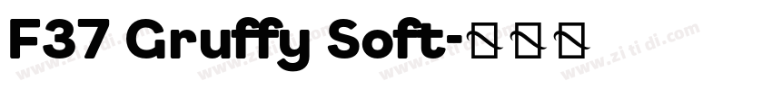 F37 Gruffy Soft字体转换 F37 Gruffy Soft字体转换